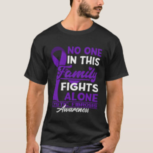 No One In This Family Fights Alone I Cystic Fibros T-Shirt