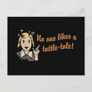 No One Likes a Tattle Tale Postcard