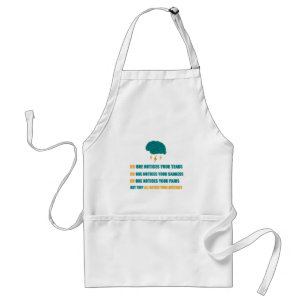 No one notices your sadness  standard apron