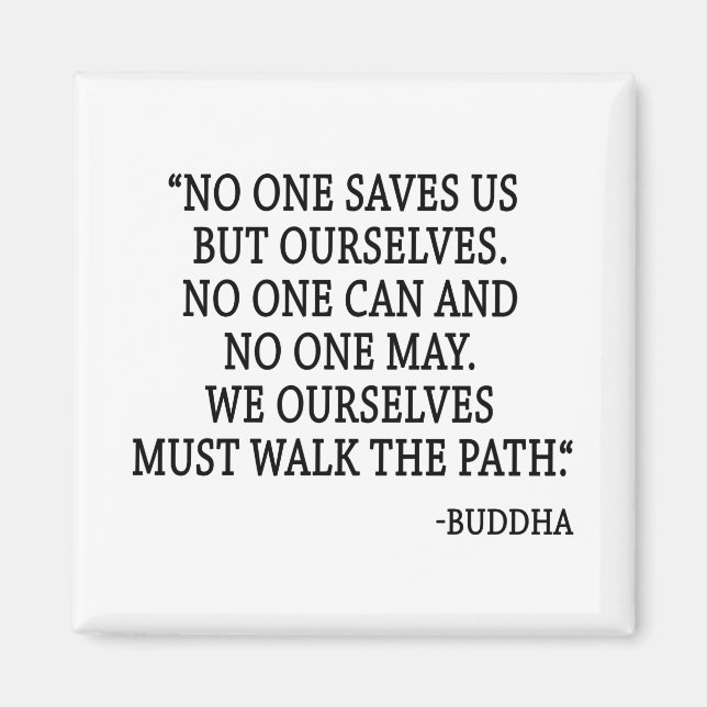 No One Saves Us But Ourselves Magnet (Front)