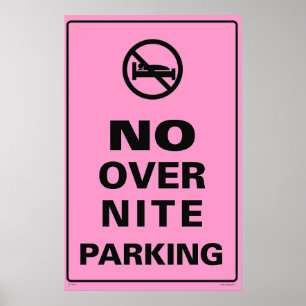 No Over Nite Parking - Pink Poster