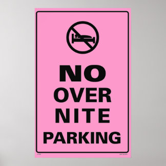 No Over Nite Parking - Pink Poster