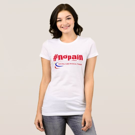 NO PAIN BELLA T-Shirt