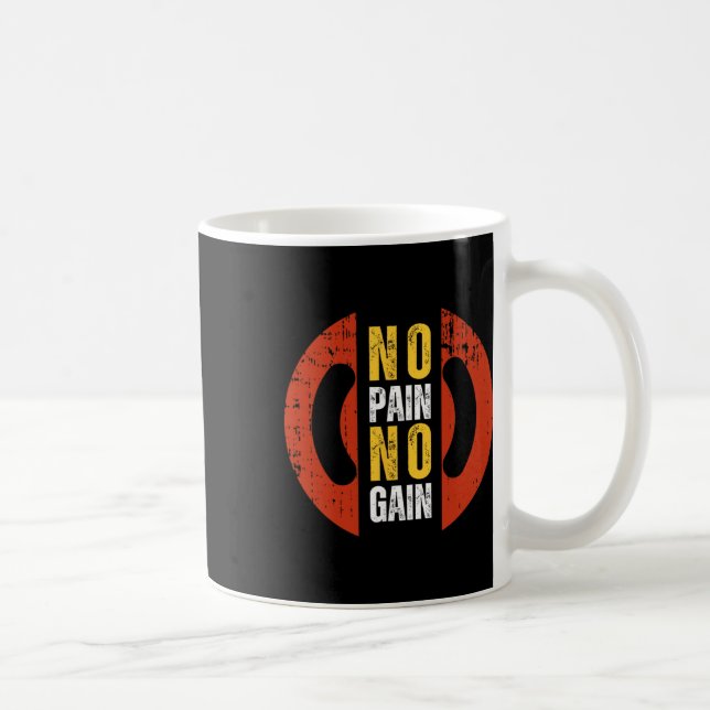 No Pain No Gain (2)  Coffee Mug (Right)