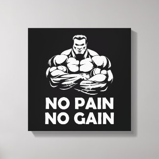 No pain no gain canvas print