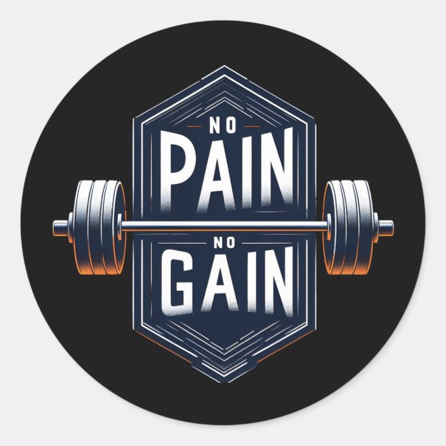No Pain No Gain Classic Round Sticker (Front)