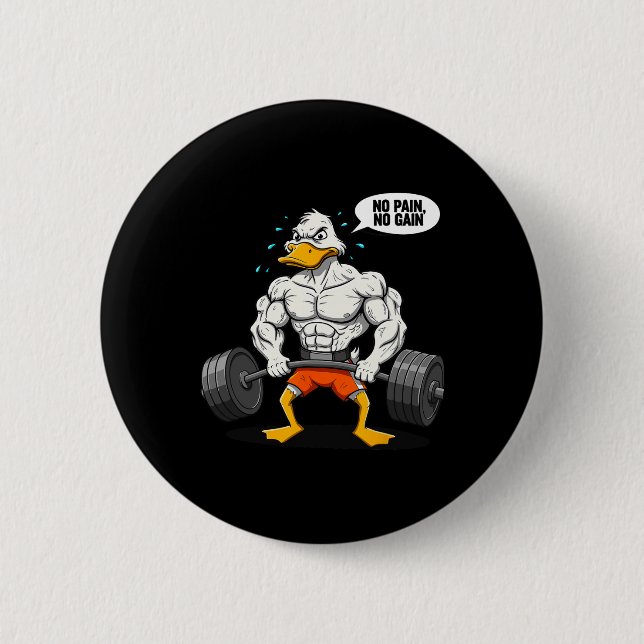 No Pain No Gain Funny Duck Weightlifter Joke Gym M 2 Inch Round Button (Front)