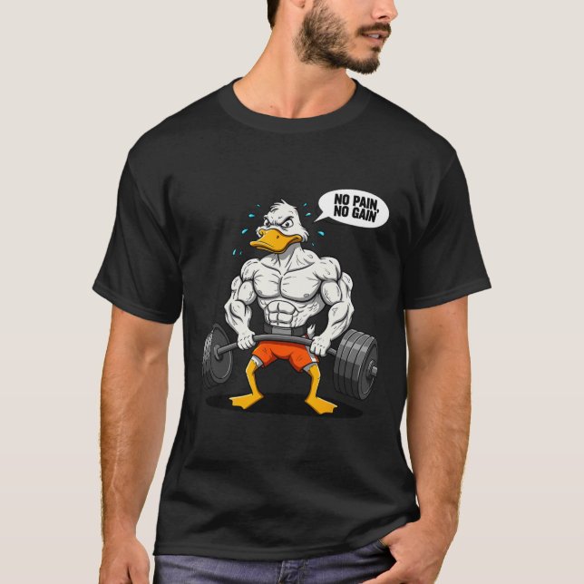 No Pain No Gain Funny Duck Weightlifter Joke Gym M T-Shirt (Front)