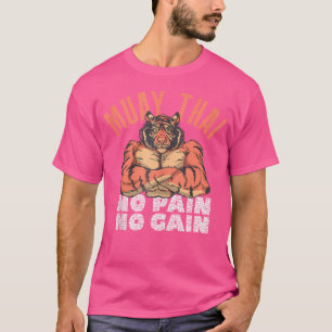 No Pain No Gain Funny Muay Thai T-Shirt