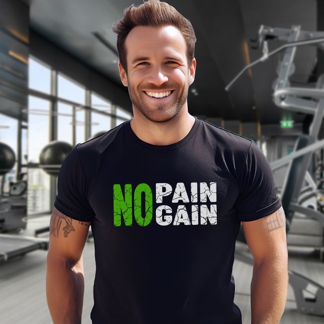 No Pain, No Gain, Gym, Fitness  T-Shirt (Creator Uploaded)