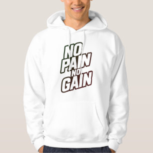 No Pain No Gain Hoodie – Motivational Gym Workout