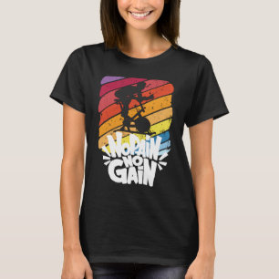 No Pain No Gain Indoor Cycling Class 1 T-Shirt