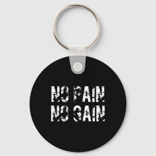 No Pain No Gain Motivation Design  Keychain