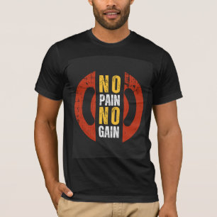 No Pain No Gain Motivational Gym T-Shirt