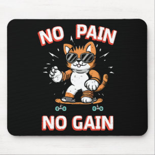 No pain No Gain Mouse Pad