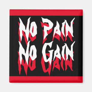 No Pain No Gain Quote Fitness Red Black White Magnet