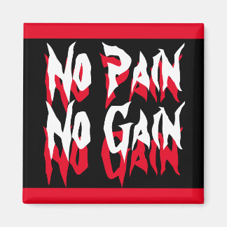 No Pain No Gain Quote Fitness Red Black White Magnet