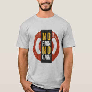 No Pain No Gain T-Shirt : Exercice Motivationnel P
