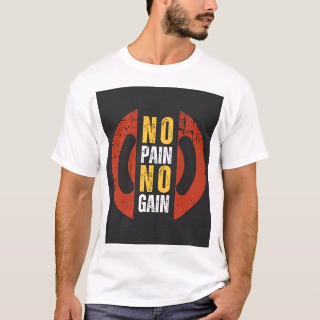 No Pain, No Gain - T-Shirt pour la Motivation du g (Devant)