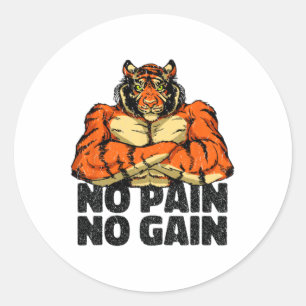 No Pain No Gain Tiger Gym Workout Mma Bodybuilding Classic Round Sticker