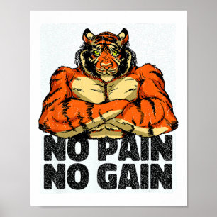 No Pain No Gain Tiger Gym Workout Mma Bodybuilding Poster