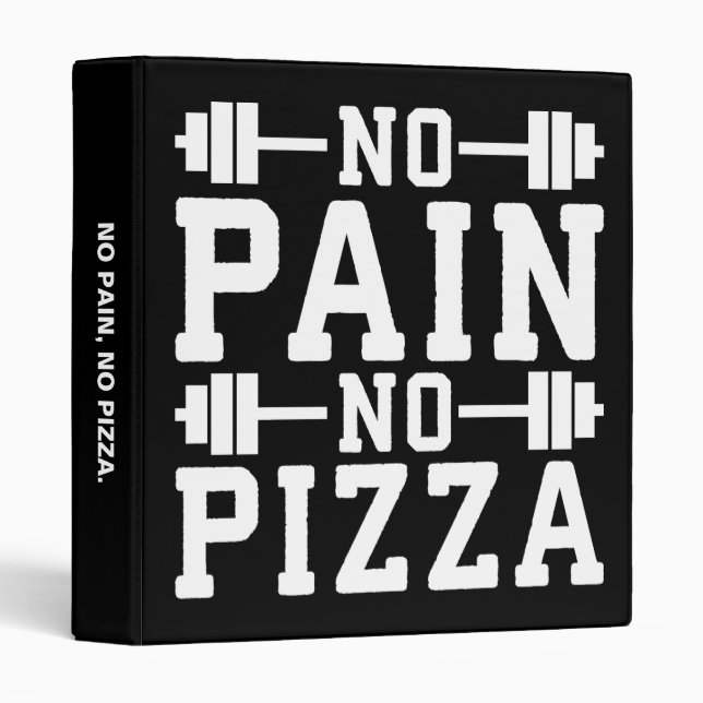 No Pain, No Pizza - Carbs - Funny Workout Novelty Binder (Front/Spine)