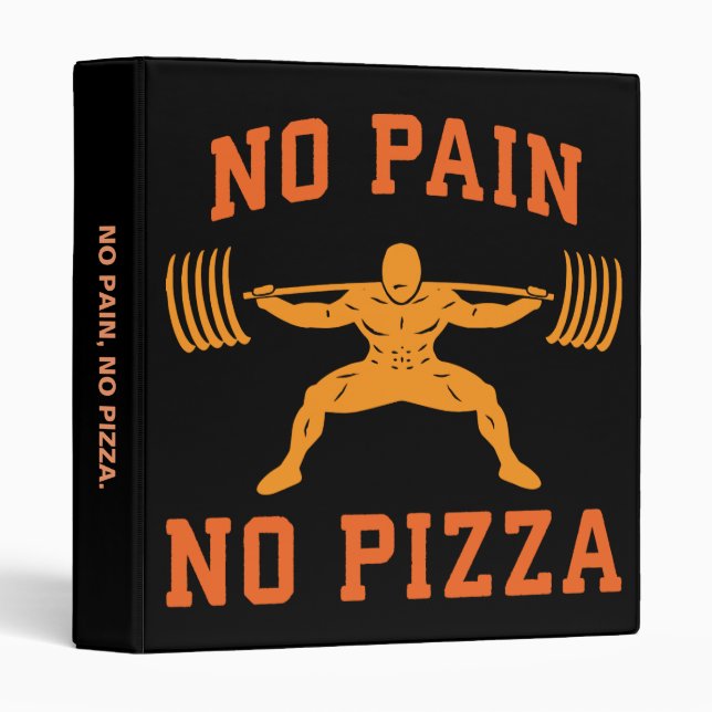 No Pain, No Pizza - Carbs - Funny Workout Novelty Binder (Front/Spine)