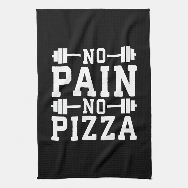 No Pain, No Pizza - Carbs - Funny Workout Novelty Kitchen Towel (Vertical)