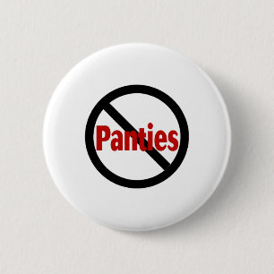 No Panties 2 Inch Round Button