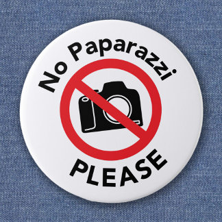 No Paparazzi Please - No Photos 2 Inch Round Button