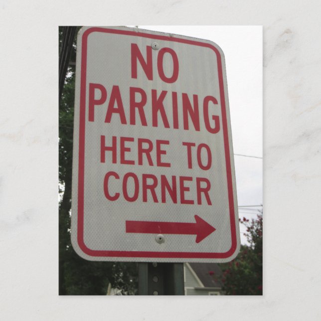 No Parking Here To Corner Postcard (Front)