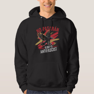 No Pasaran Antifascist Political Activism Freedom Hoodie