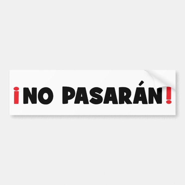 No Pasaran ! Bumper Sticker (Front)