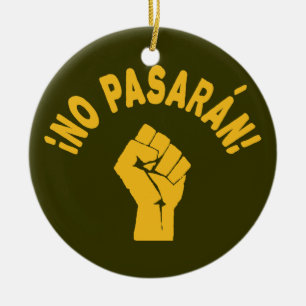 No Pasaran - They Shall Not Pass Ceramic Ornament