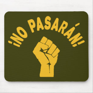 No Pasaran - They Shall Not Pass Mouse Pad