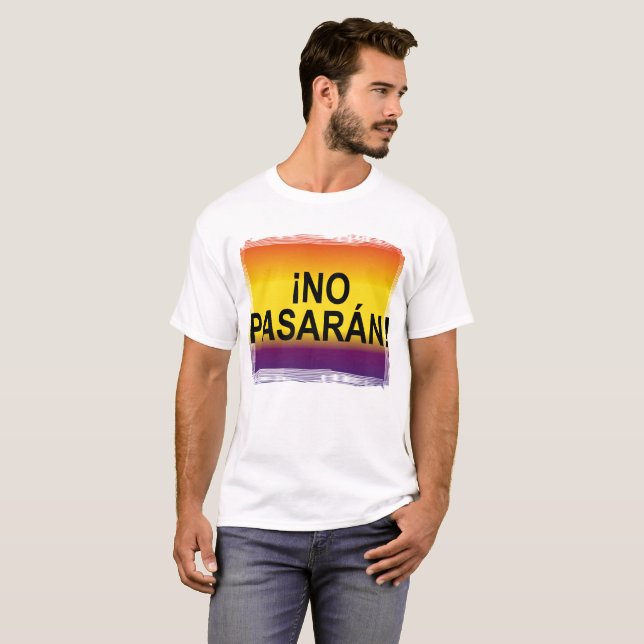 ¡NO PASARÁN! "They shall not pass" No Pasaran T-Shirt (Front Full)