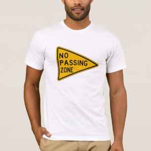 No Passing Zone, Traffic Warning Sign, USA T-Shirt