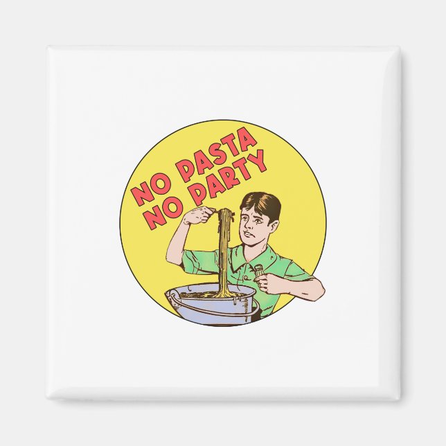 No Pasta No Party Magnet (Front)