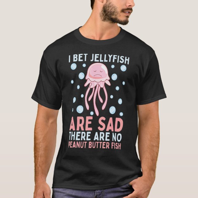 No Peanut Butter Fish Sad Jellyfish T-Shirt (Front)