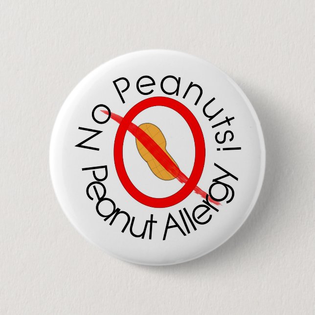 No Peanuts! Peanut Allergy 2 Inch Round Button (Front)