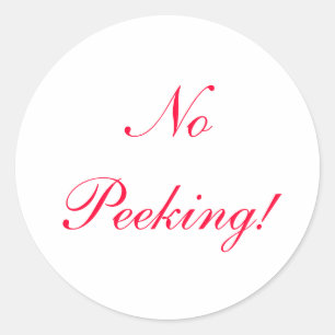 NO PEEKING! labels- stickers