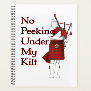 No Peeking Under My Kilt Funny Scottish Planner