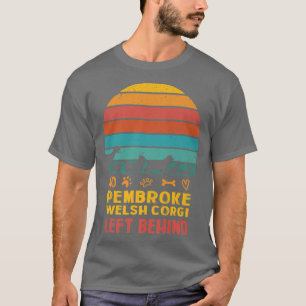 No Pembroke Welsh Corgi Left Behind Dog Lover Dog T-Shirt