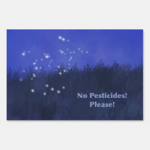 “No Pesticides!  Please!” Firefly Message