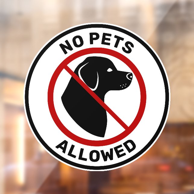No Pets Allowed With Cute Dog Head & Custom Text Window Cling (Sheet 2)