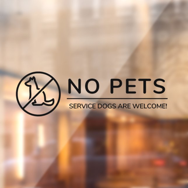 No Pets, Service Dogs are Welcome! Window Cling (Sheet 2)
