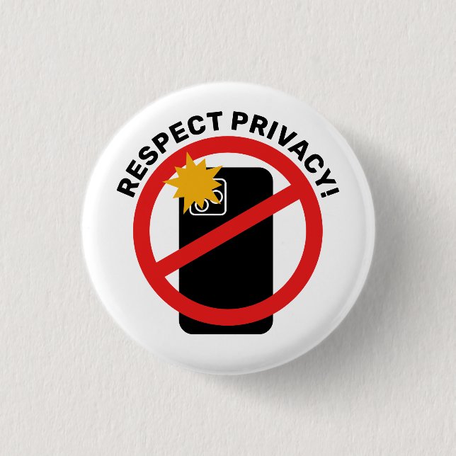 No Phone Photography - Respect Privacy Your Text 1 Inch Round Button (Front)
