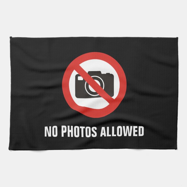No Photos Allowed Kitchen Towel (Horizontal)