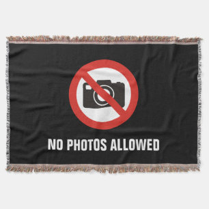 No Photos Allowed Throw Blanket