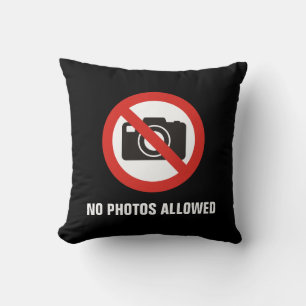 No Photos Allowed Throw Pillow